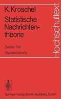 Statistische Nachrichtentheorie: Teil 2: Signalsch Tzung