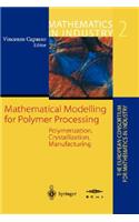 Mathematical Modelling for Polymer Processing