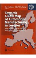 Towards a New Map of Automobile Manufacturing in Europe?