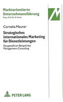 Strategisches Internationales Marketing Fuer Dienstleistungen