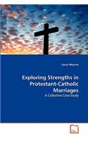 Exploring Strengths in Protestant-Catholic Marriages