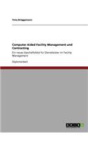 Computer Aided Facility Management und Contracting