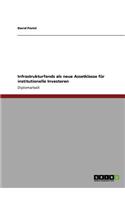 Infrastrukturfonds als neue Assetklasse für institutionelle Investoren