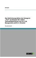 Das Definitionsproblem Der Kategorie Text Am Beispiel Der Sieben Textualitatskriterien Von R.-A. de Beaugrande Und W. U. Dressler: (German)