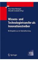 Wissens- Und Technologietransfer ALS Innovationstreiber