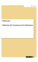 Fallstricke der Umsatzsteuer bei Zahnärzten