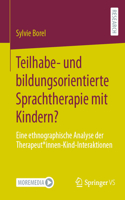 Teilhabe- Und Bildungsorientierte Sprachtherapie Mit Kindern?