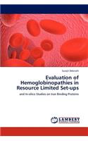 Evaluation of Hemoglobinopathies in Resource Limited Set-ups