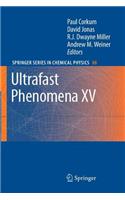 Ultrafast Phenomena XV