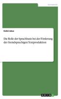 Rolle der Sprachbasis bei der Förderung der fremdsprachigen Textproduktion