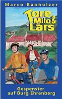 Tore, Milo & Lars - Gespenster auf Burg Ehrenberg