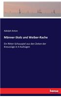 Männer-Stolz und Weiber-Rache