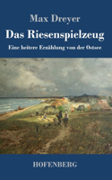 Riesenspielzeug