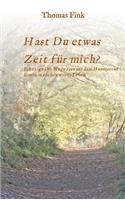 Hast Du etwas ZEIT für mich?