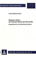 Stephen Heller, Ein Klaviermeister Der Romantik