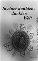 In einer dunklen, dunklen Welt: Gespenster - Buch für Kinder