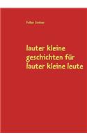lauter kleine geschichten für lauter kleine leute