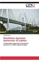 Nonlinear dynamic behaviour of cables