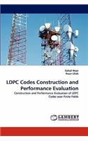 Ldpc Codes Construction and Performance Evaluation