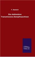 Die stationären Transmissions-Dampfmaschinen