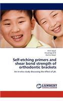 Self-etching primers and shear bond strength of orthodontic brackets