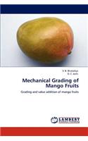 Mechanical Grading of Mango Fruits