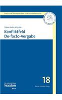 Konfliktfeld de-Facto-Vergabe