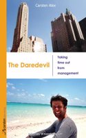 The Daredevil. Taking time out from management - a journey of transformation