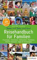 Reisehandbuch fur Familien: Reisen mit Baby und Kind: Praxistipps * Checklisten *Vollmachten * Packlisten * Internet-Adressen * Tipps fur Schwangere