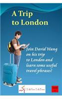 A Trip to London