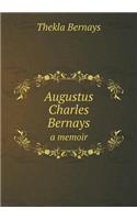 Augustus Charles Bernays a memoir