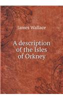 A Description of the Isles of Orkney