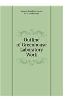 Outline of Greenhouse Laboratory Work