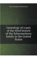 Genealogy of a Part of the Third Branch of the Schermerhorn Family in the United States
