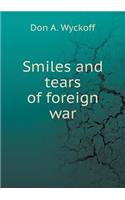 Smiles and tears of foreign war