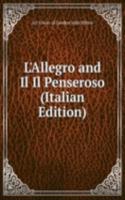 L'Allegro and Il Il Penseroso (Italian Edition)