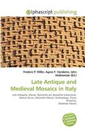 Late Antique and Medieval Mosaics in Italy: (English)