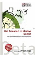 Rail Transport in Madhya Pradesh: (English)