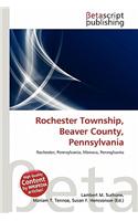 Rochester Township, Beaver County, Pennsylvania: (English)