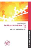 Architecture of Mac OS X: (English)