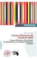 Coupe D'Oc Anie de Football 2000: (French)