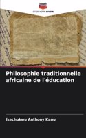 Philosophie traditionnelle africaine de l'éducation