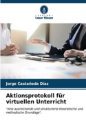 Aktionsprotokoll für virtuellen Unterricht