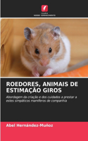 Roedores, Animais de Estimação Giros