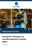 Korrigierte Übungen zur zerstörungsfreien Prüfung (NDT)
