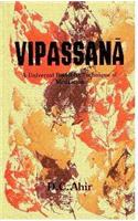 Vipassana, a Universal Buddhist Meditation Technique