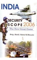 India: Security Scope 2006  The New Great Game