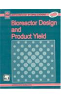 Bioreactor Design And Product Yield