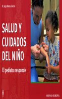 Salud y Cuidados del Nino / Heath And Care of Children