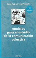 Modelos para el estudio de la comunicacion colectiva